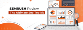 Semrush Review Picture On A Blog Post going over SEmrush and pros, cons, pricing, features and other factors to know.