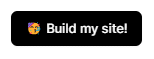 Build my site button with Typedream
